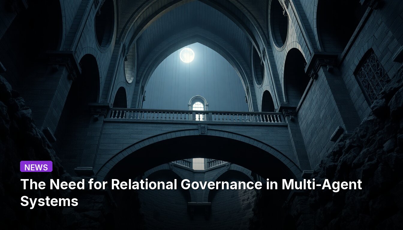 The Need for Relational Governance in Multi-Agent Systems