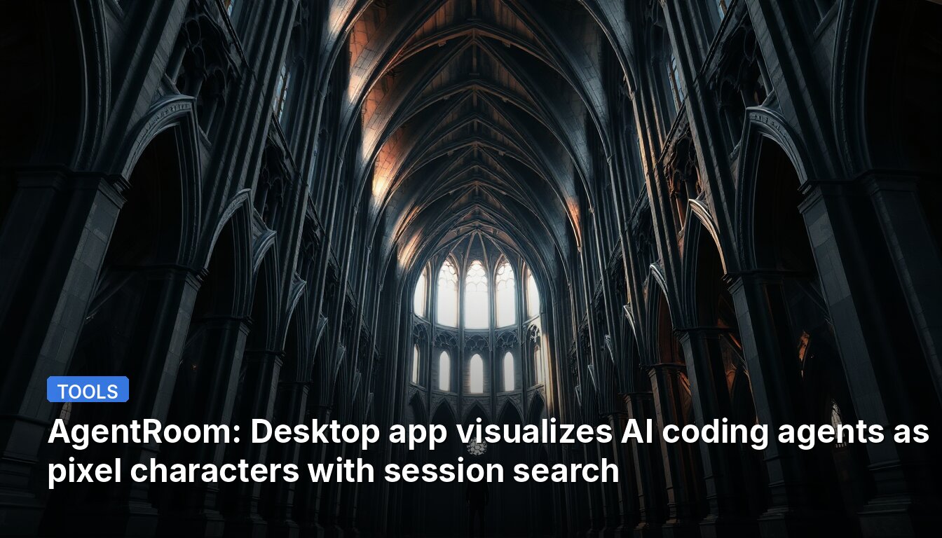 AgentRoom: Desktop app visualizes AI coding agents as pixel characters with session search