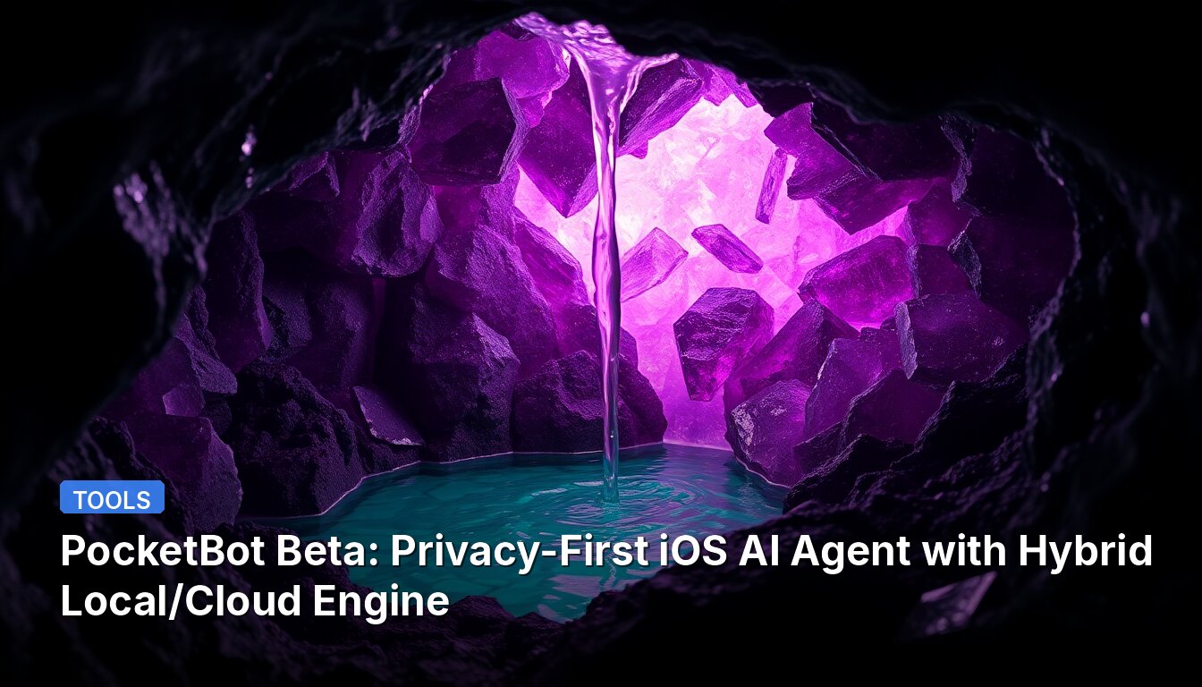 PocketBot Beta: Privacy-First iOS AI Agent with Hybrid Local/Cloud Engine