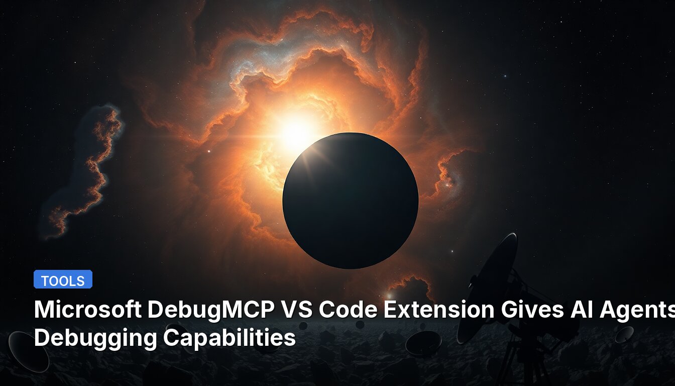 Microsoft DebugMCP VS Code Extension Gives AI Agents Debugging Capabilities