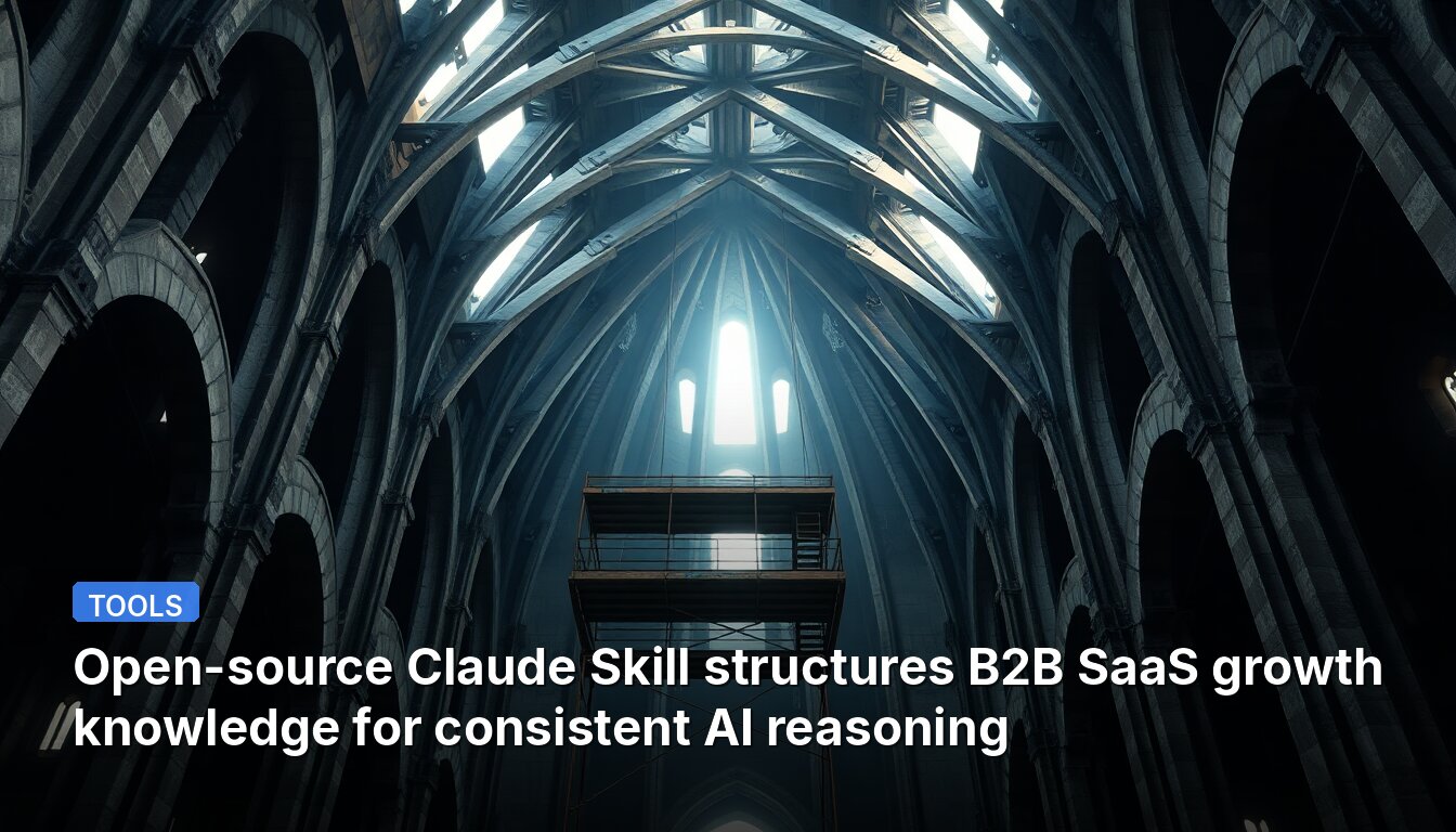 Open-source Claude Skill structures B2B SaaS growth knowledge for consistent AI reasoning