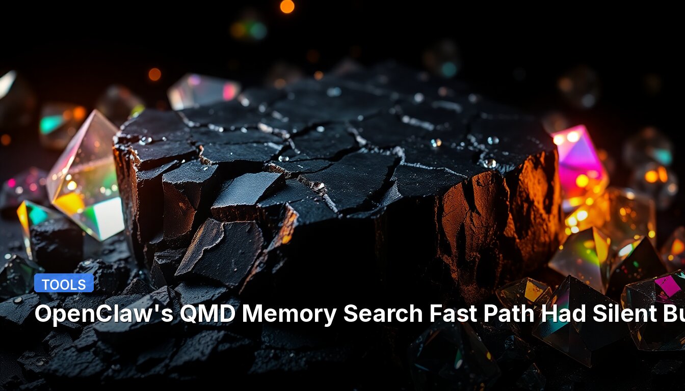 OpenClaw's QMD Memory Search Fast Path Had Silent Bugs