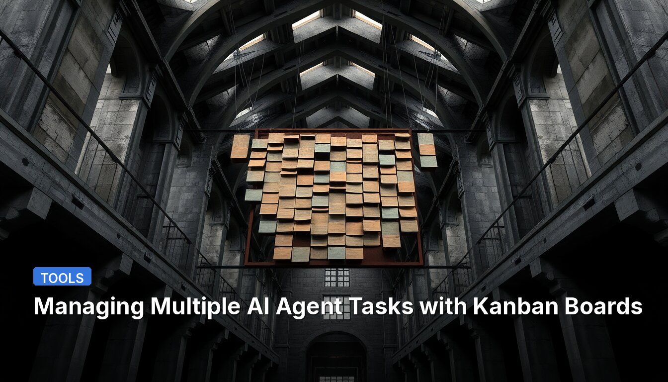Managing Multiple AI Agent Tasks with Kanban Boards