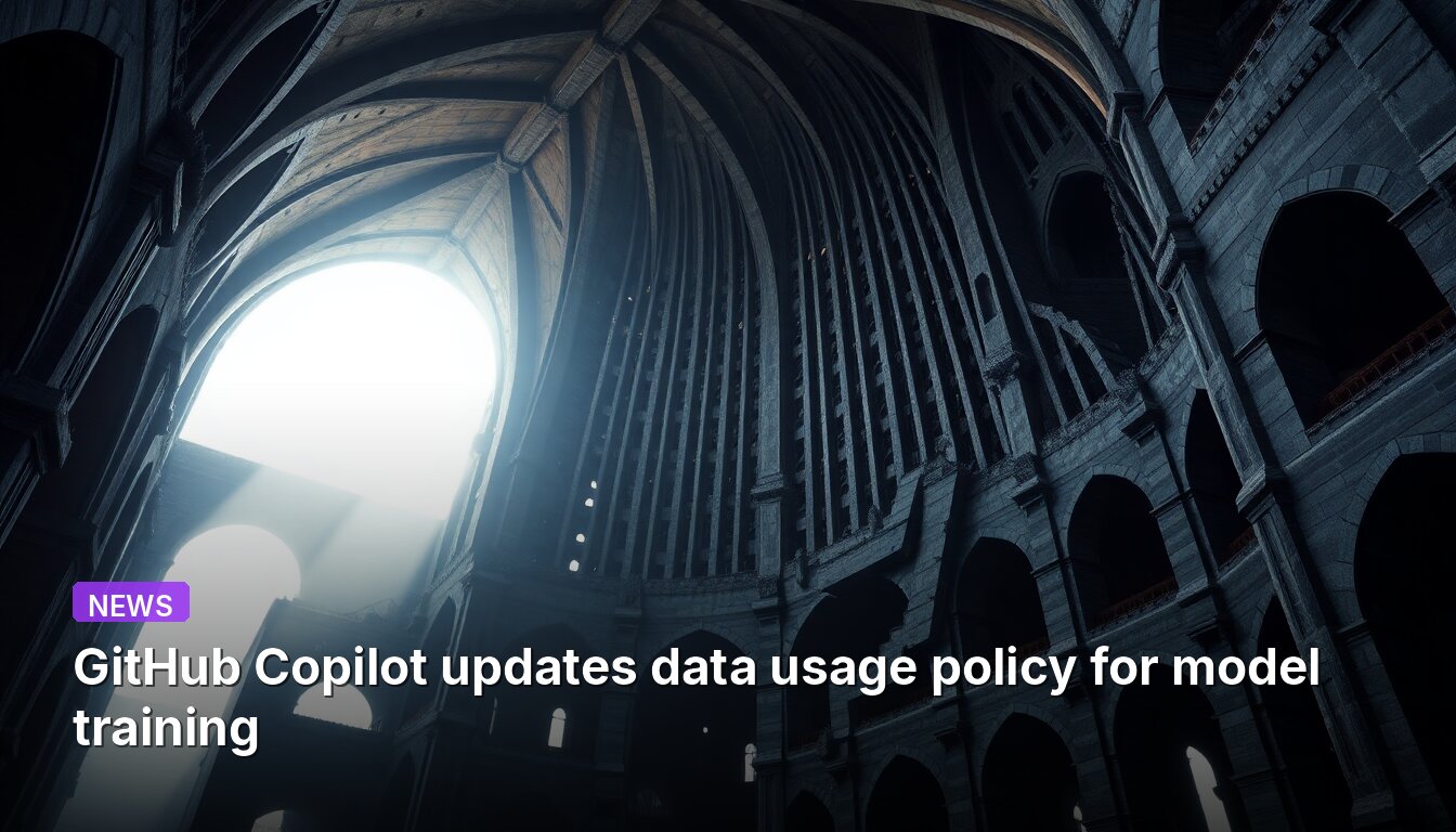 GitHub Copilot updates data usage policy for model training