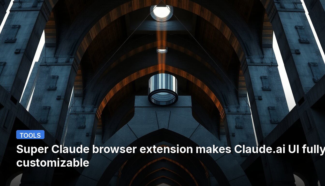 Super Claude browser extension makes Claude.ai UI fully customizable