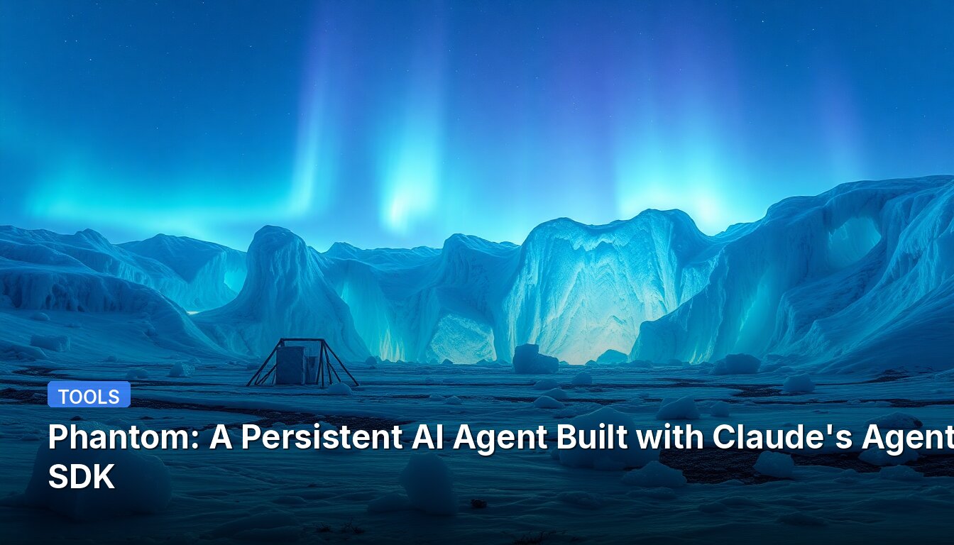 Phantom: A Persistent AI Agent Built with Claude's Agent SDK