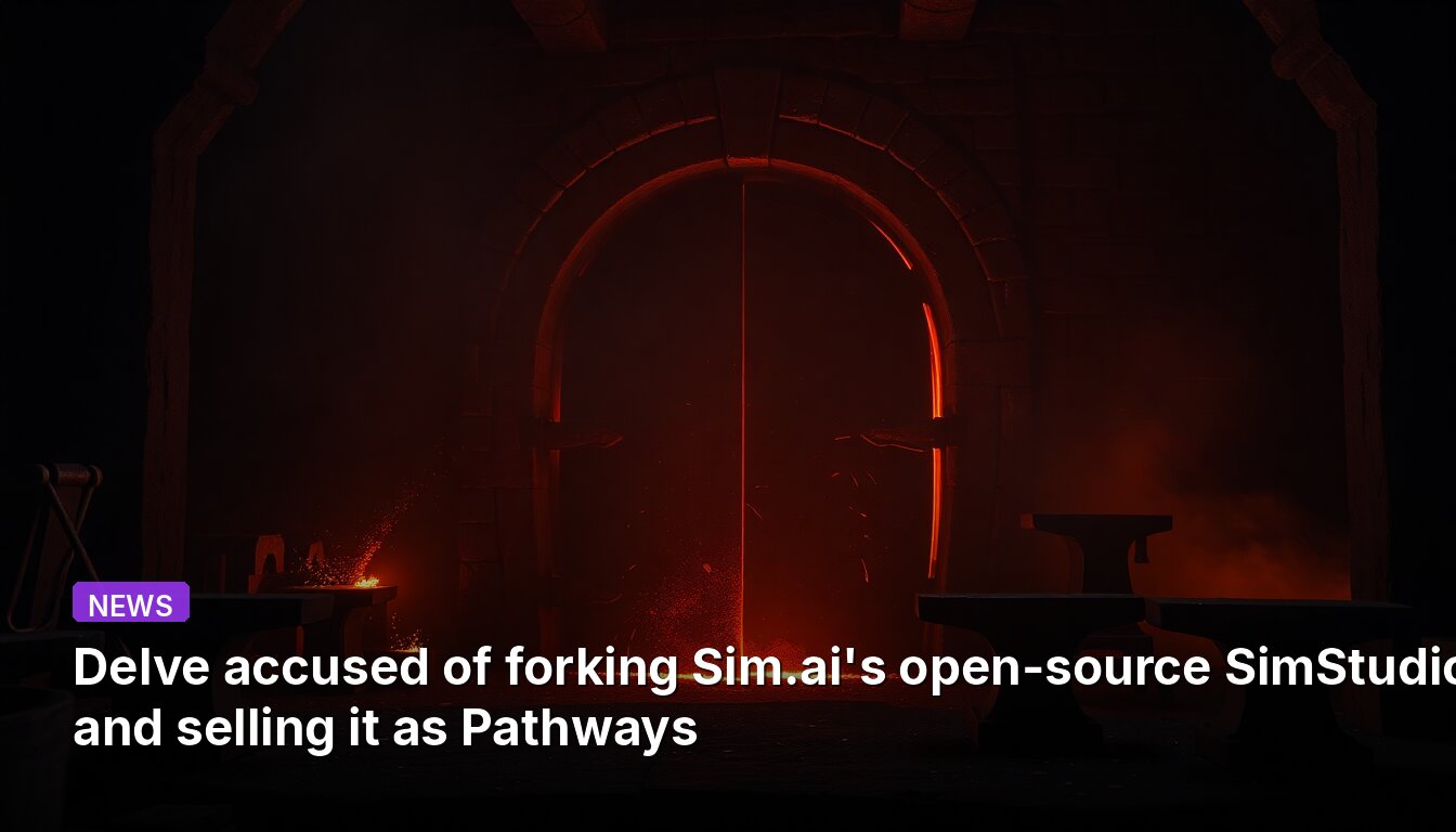 Delve accused of forking Sim.ai's open-source SimStudio and selling it as Pathways