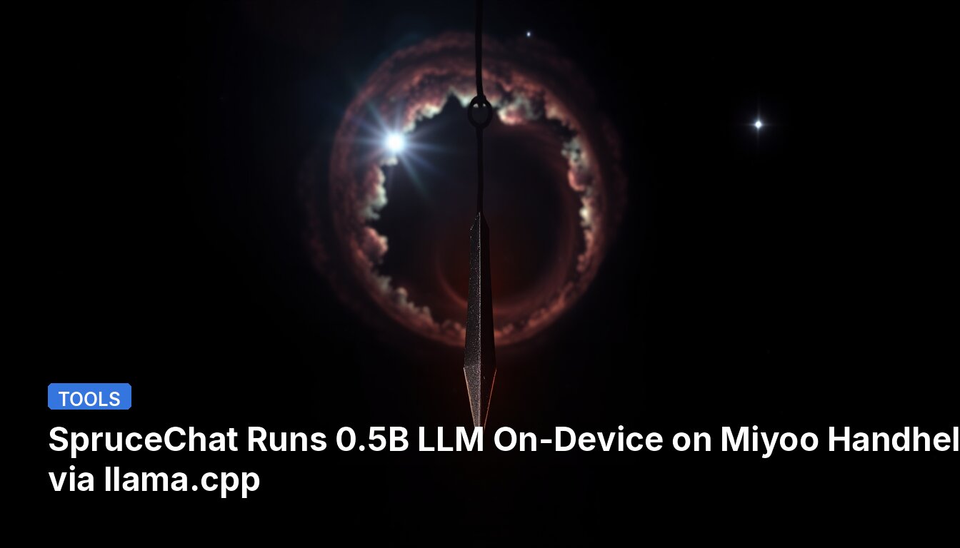 SpruceChat Runs 0.5B LLM On-Device on Miyoo Handhelds via llama.cpp