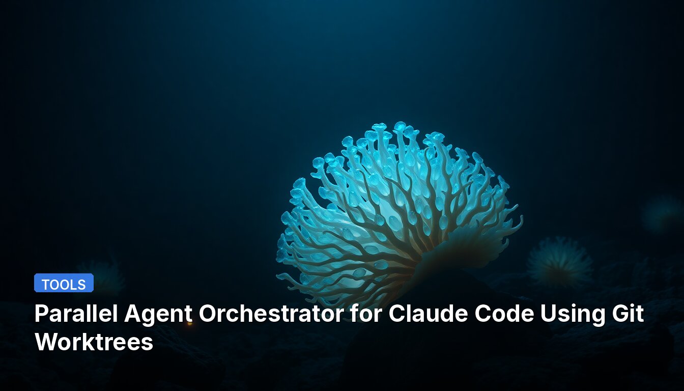 Parallel Agent Orchestrator for Claude Code Using Git Worktrees