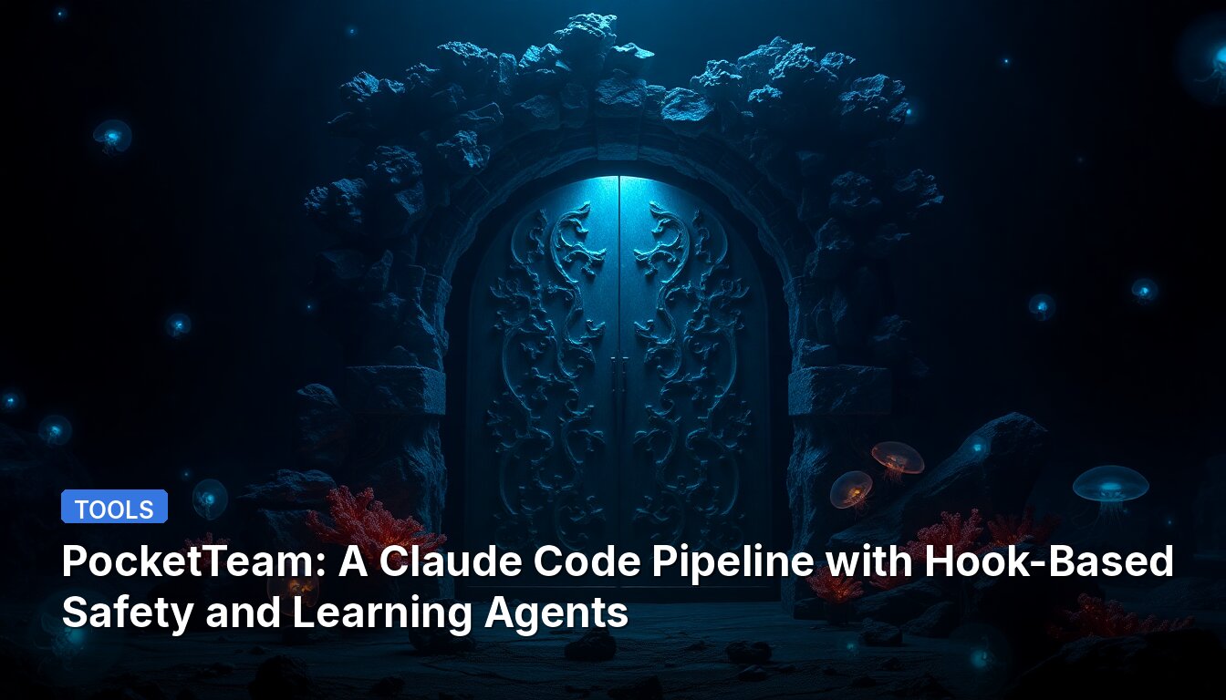 PocketTeam: A Claude Code Pipeline with Hook-Based Safety and Learning Agents