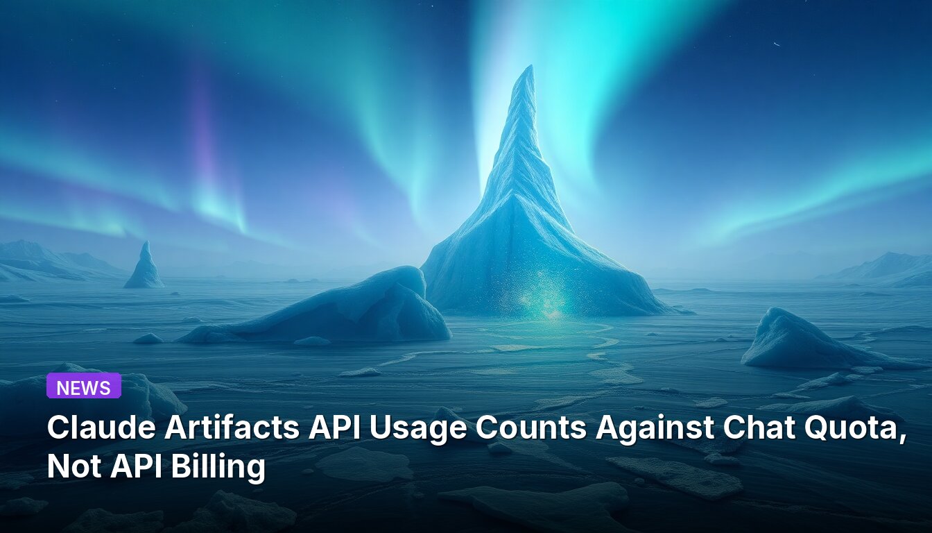 Claude Artifacts API Usage Counts Against Chat Quota, Not API Billing