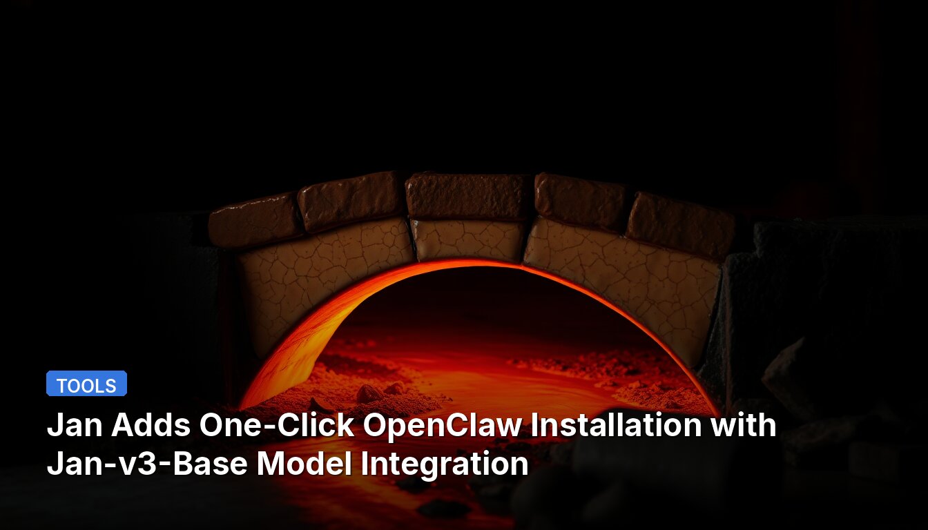 Jan Adds One-Click OpenClaw Installation with Jan-v3-Base Model Integration