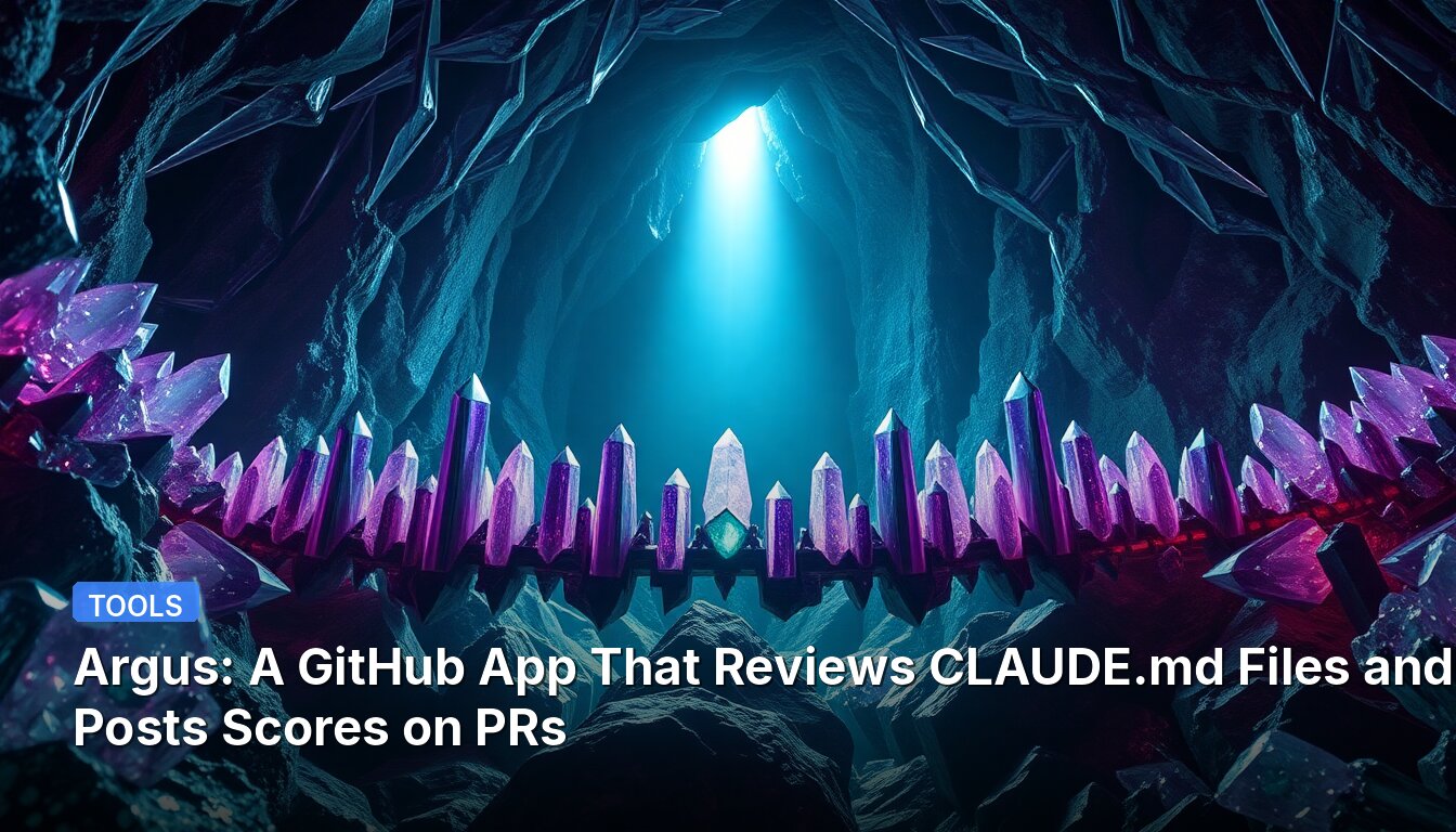 Argus: A GitHub App That Reviews CLAUDE.md Files and Posts Scores on PRs