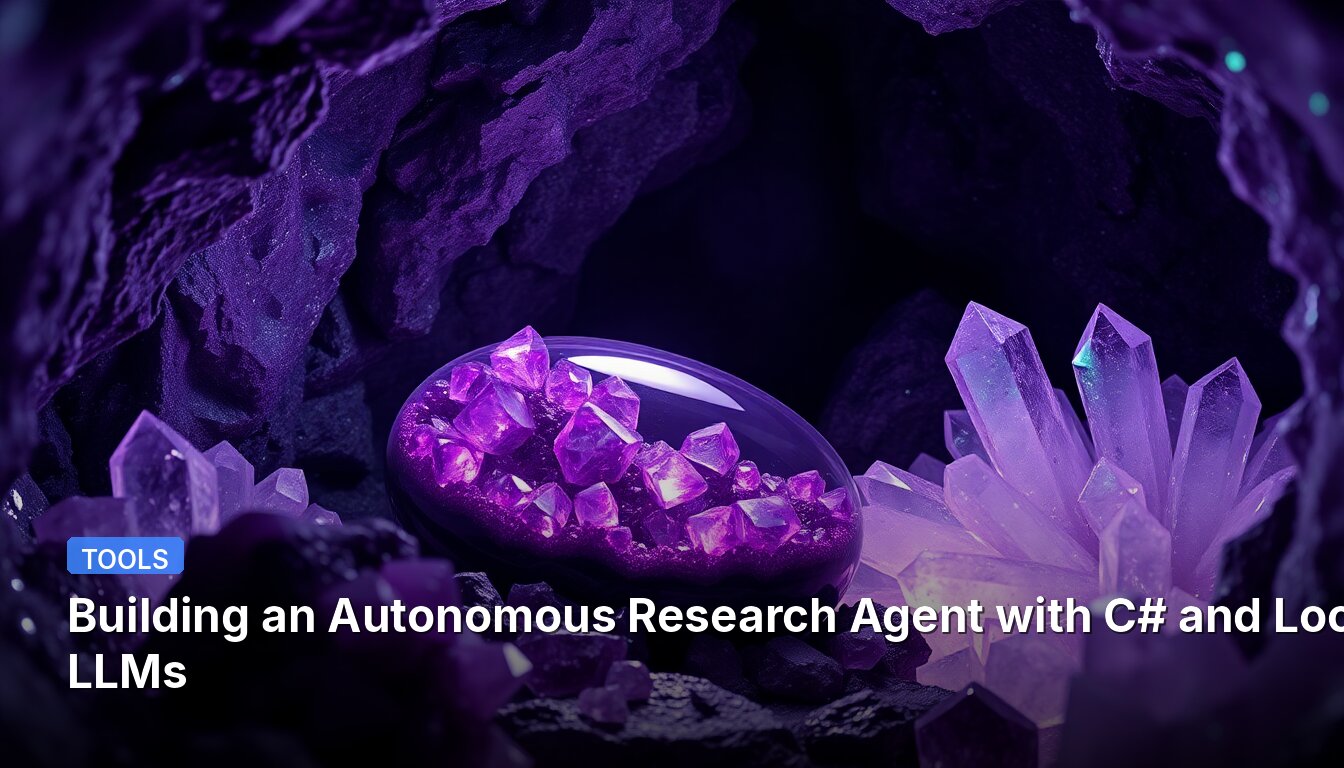 Building an Autonomous Research Agent with C# and Local LLMs