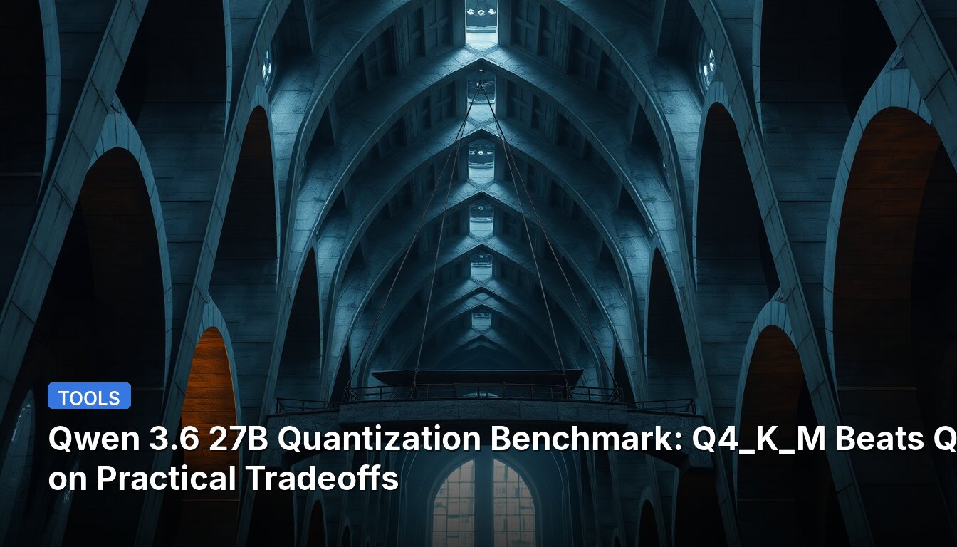 Qwen 3.6 27B Quantization Benchmark: Q4_K_M Beats Q8_0 on Practical Tradeoffs