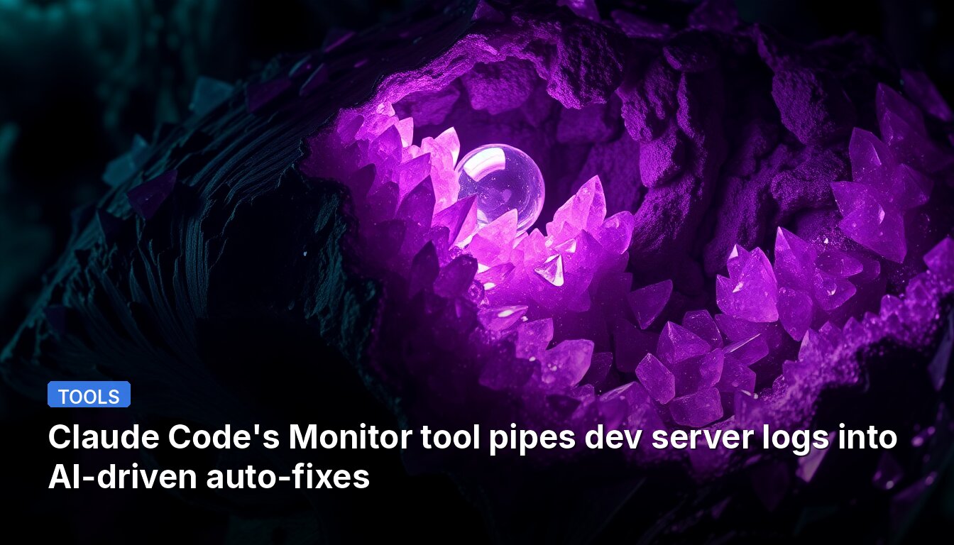 Claude Code's Monitor tool pipes dev server logs into AI-driven auto-fixes