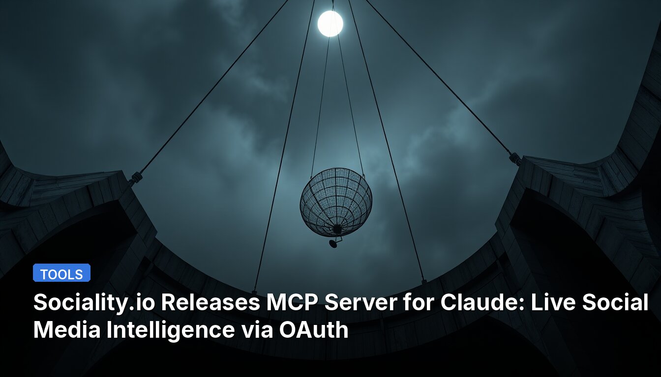 Sociality.io Releases MCP Server for Claude: Live Social Media Intelligence via OAuth