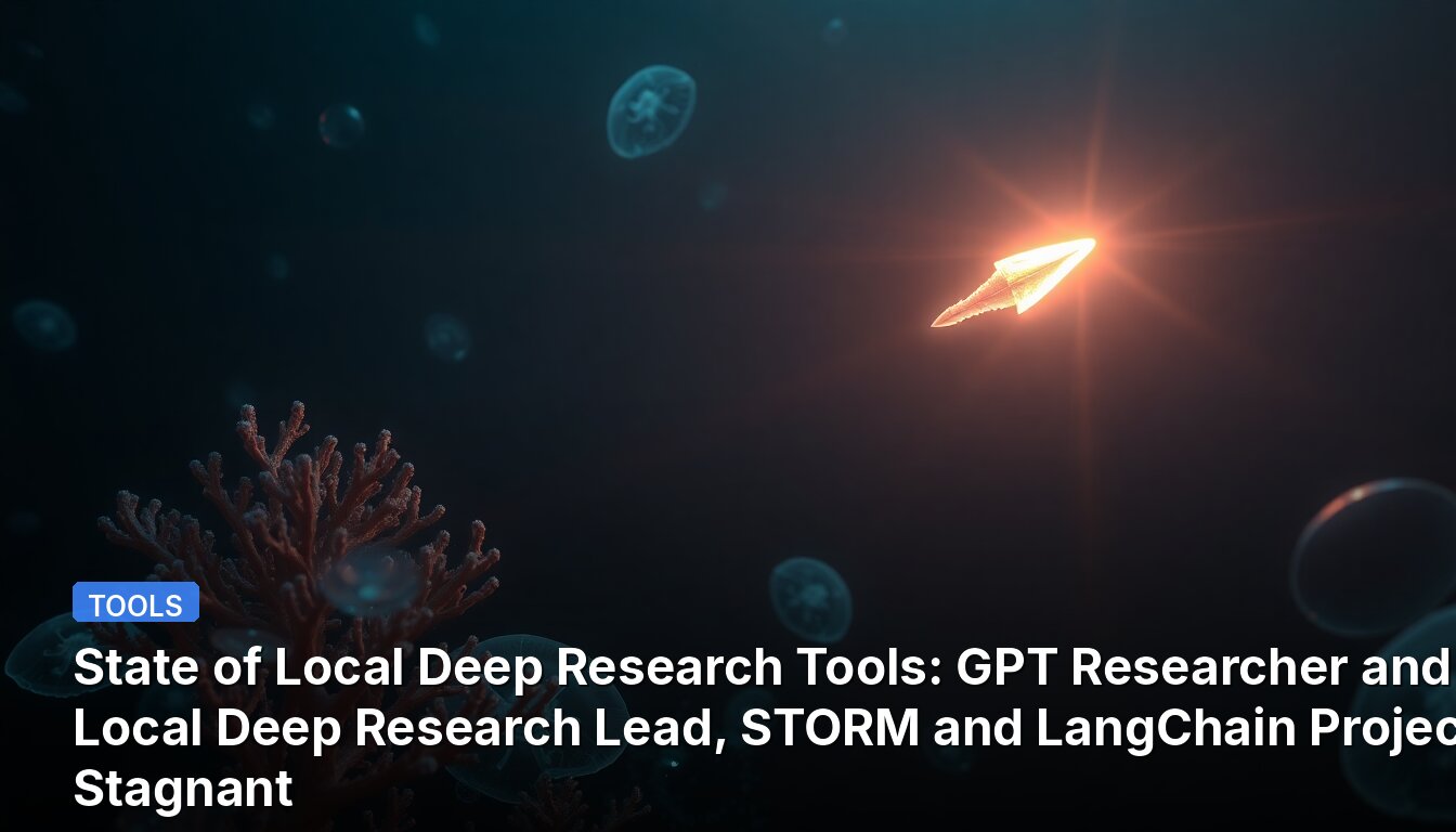 State of Local Deep Research Tools: GPT Researcher and Local Deep Research Lead, STORM and LangChain Projects Stagnant
