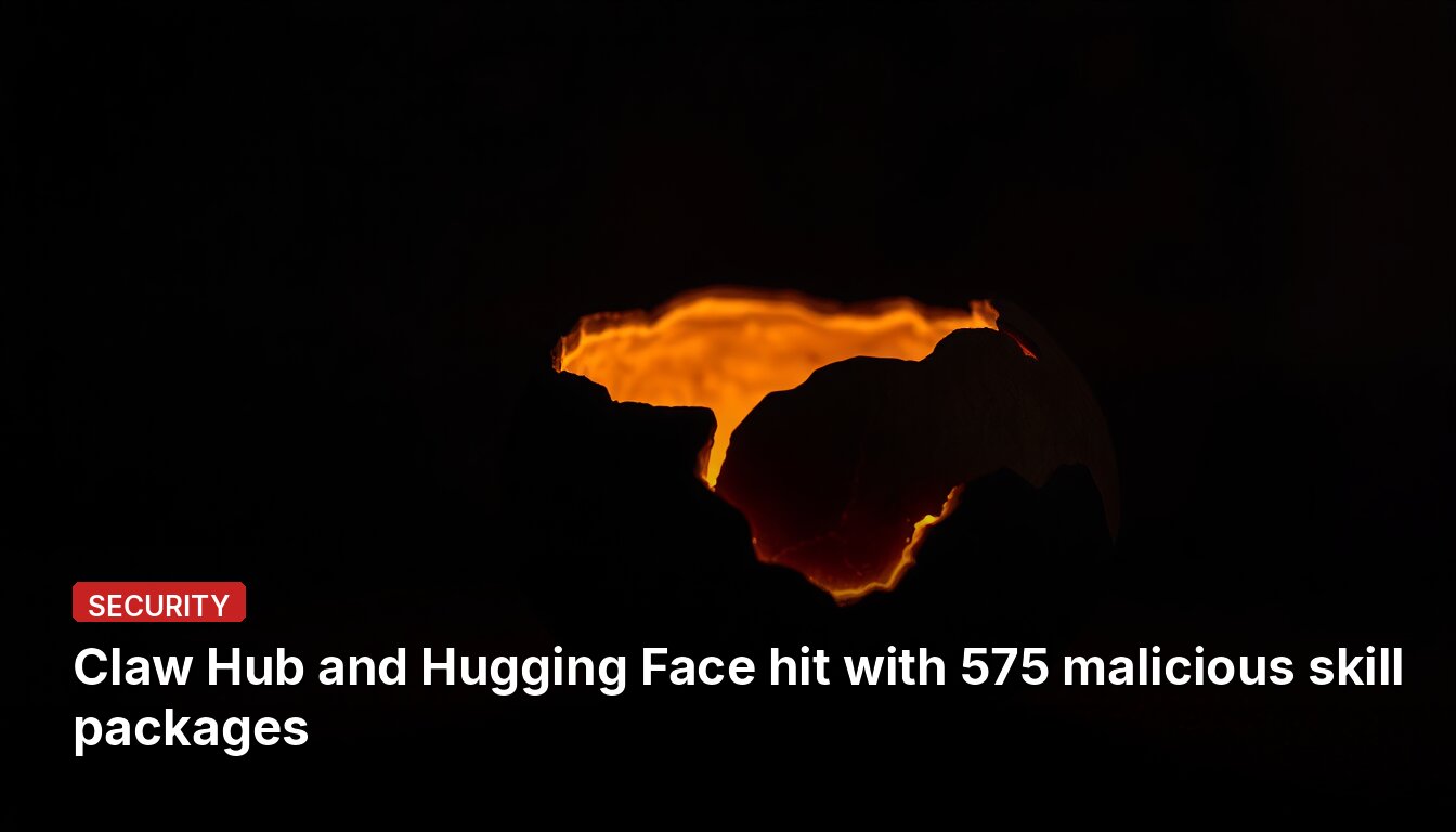 Claw Hub and Hugging Face hit with 575 malicious skill packages