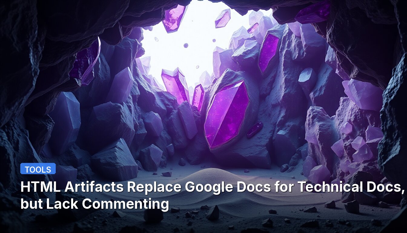 HTML Artifacts Replace Google Docs for Technical Docs, but Lack Commenting
