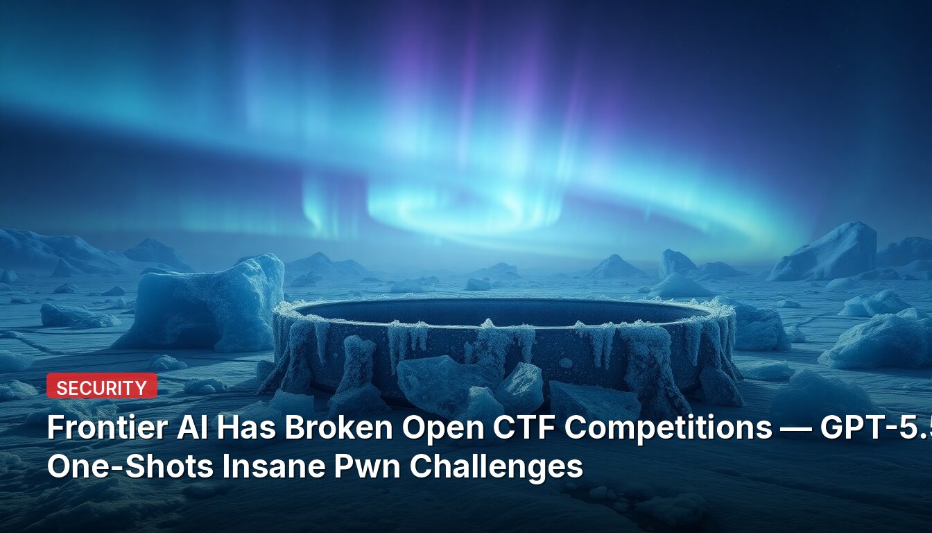 Frontier AI Has Broken Open CTF Competitions — GPT-5.5 One-Shots Insane Pwn Challenges