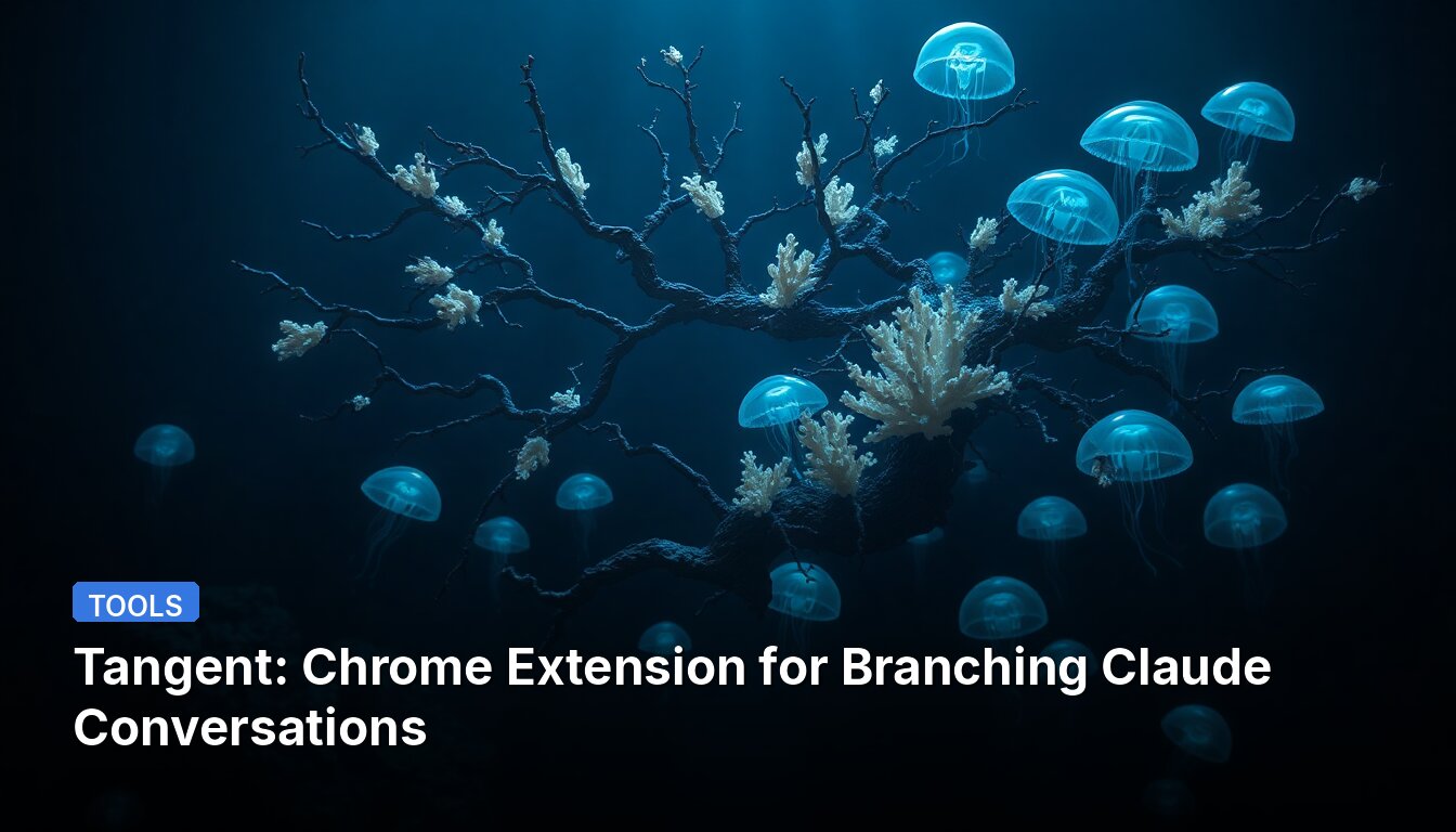 Tangent: Chrome Extension for Branching Claude Conversations