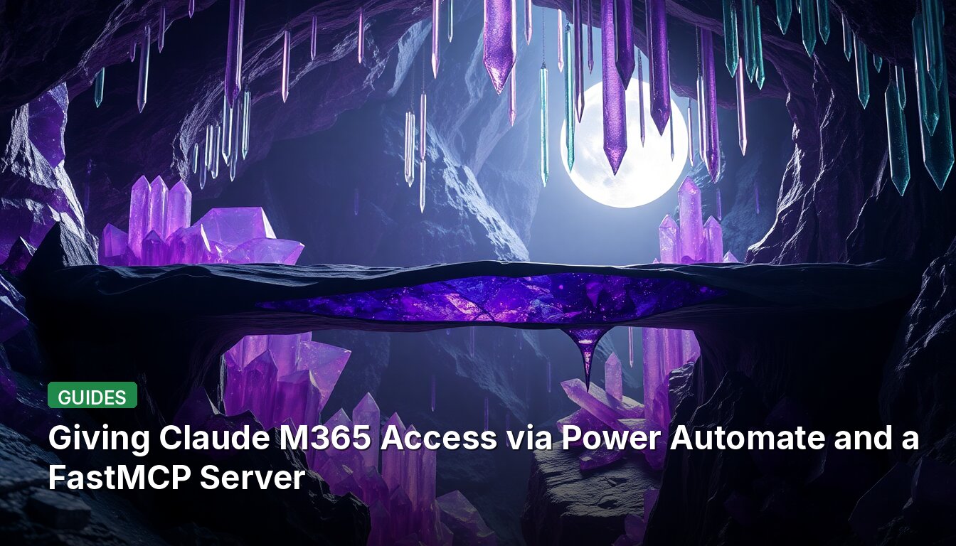 Giving Claude M365 Access via Power Automate and a FastMCP Server