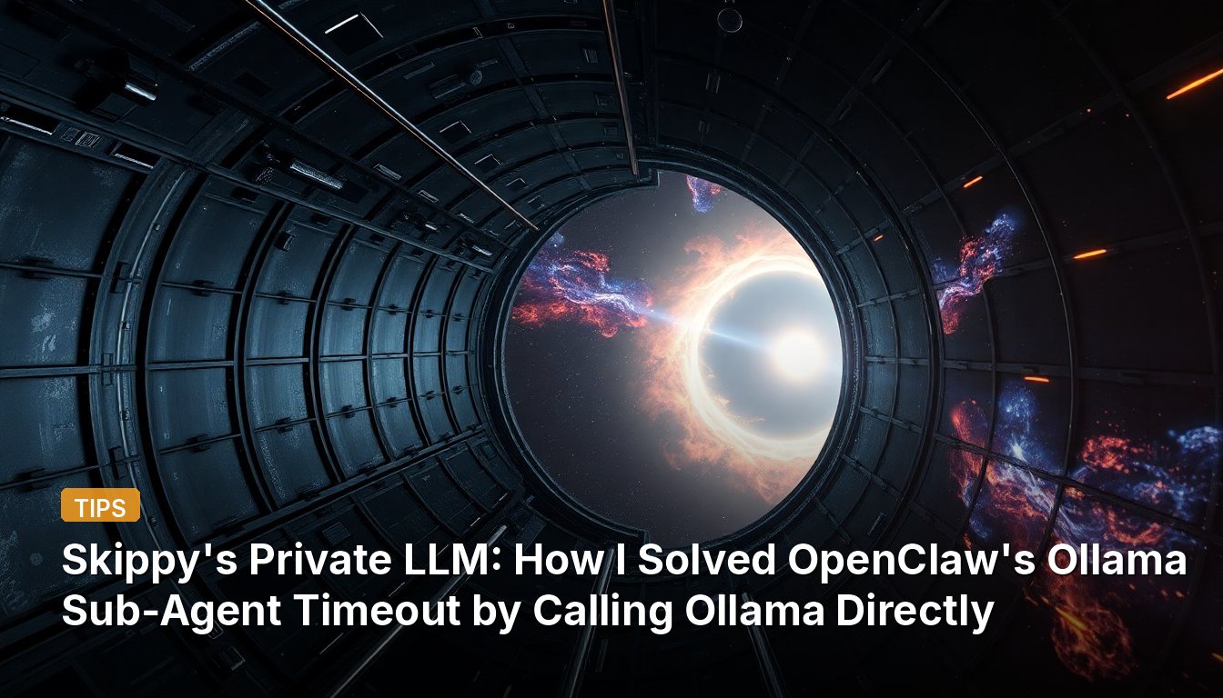 Skippy's Private LLM: How I Solved OpenClaw's Ollama Sub-Agent Timeout by Calling Ollama Directly