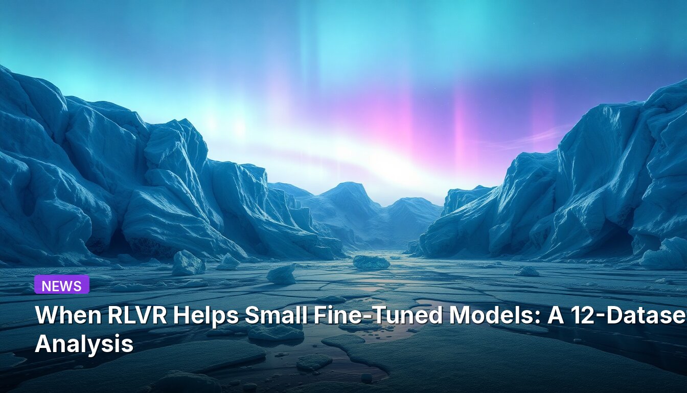 When RLVR Helps Small Fine-Tuned Models: A 12-Dataset Analysis