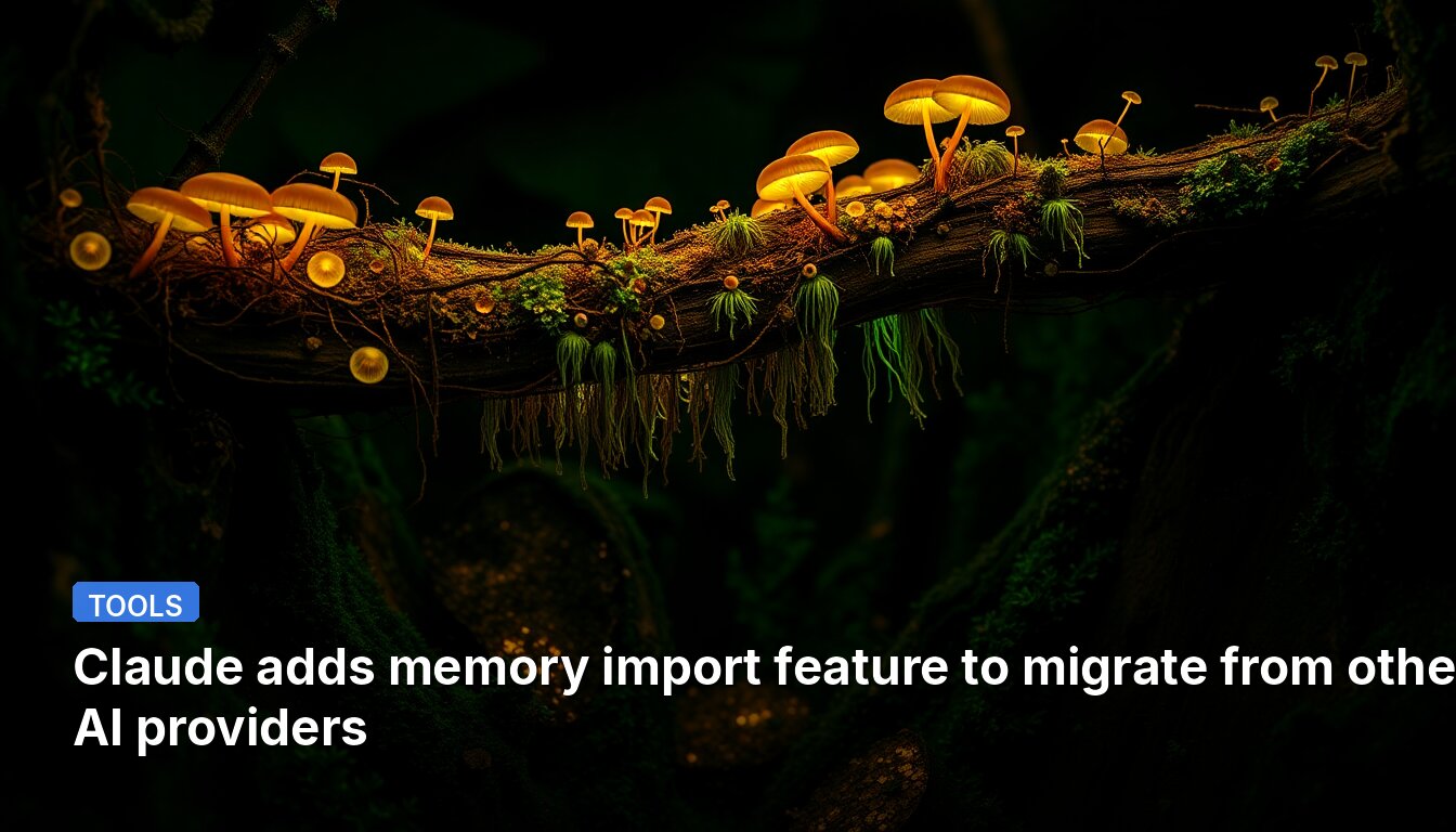 Claude adds memory import feature to migrate from other AI providers