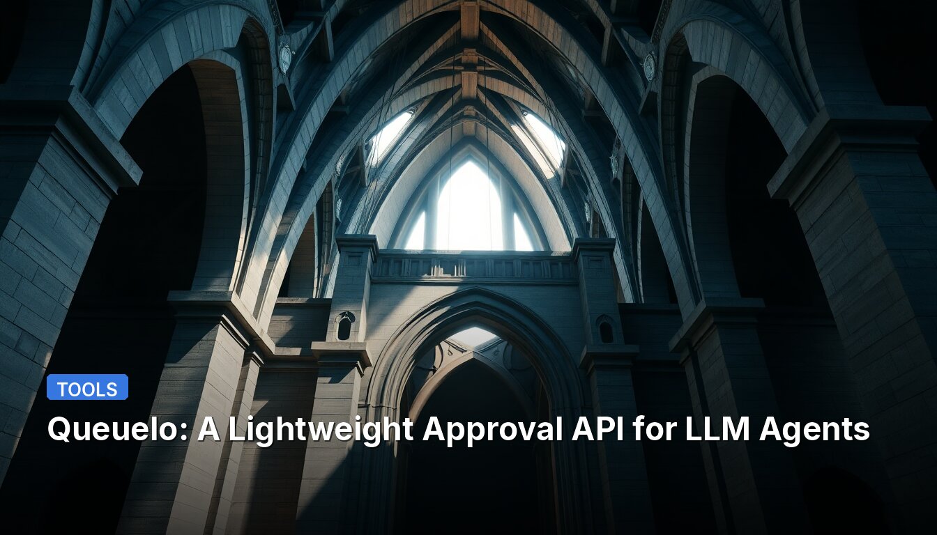 Queuelo: A Lightweight Approval API for LLM Agents